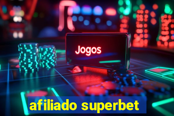 afiliado superbet